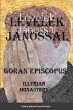 Levelek Janossal: Levelek, vallas, menekules