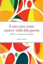 I can cure your cancer with this poem: Medicine as a phenomenon of language