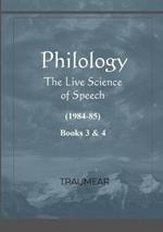 Philology - The Live Science of Speech - Books 3 & 4: The Live Science of Speech - Books 3 & 4