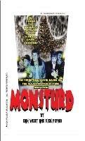Monsturd: The Novel Based on the Terrifying Motion Picture: The novelization of the motion picture screenplay by Dan West and Rick Popko