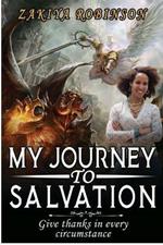 My Journey To Salvation: Give Thanks In Every Circumstance