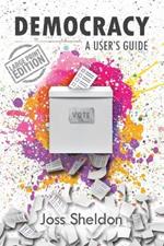 Democracy: A User's Guide