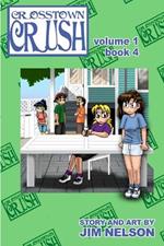 Crosstown Crush: vol. 1 book 4