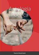 Antologia Poetica: Poesia para una musa y reflexion poetica