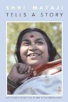 Shri Mataji Tells a Story - Shri Mataji Nirmala Devi - cover