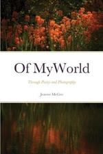 Of My World: Through Poetry and Photography