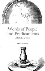 Words of People and Predicaments: A Collection of Stories