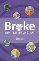 Broke: How I Made Poverty a Game