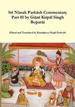 Sri Nanak Parkash Commentary Part 01 by Giani Kirpal Singh Boparai