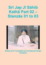 Sri Jap Ji Sahib Katha Part 02 - Stanzas 01 to 03