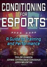 Conditioning for Esports: A Guide to Training and Performance