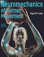 Neuromechanics of Human Movement