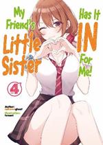 My Friend's Little Sister Has It In For Me! Volume 4