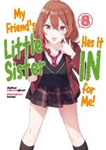 My Friend's Little Sister Has It In For Me! Volume 8