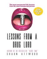 Lessons from a Drug Lord