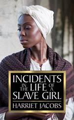 Incidents in the Life of a Slave Girl