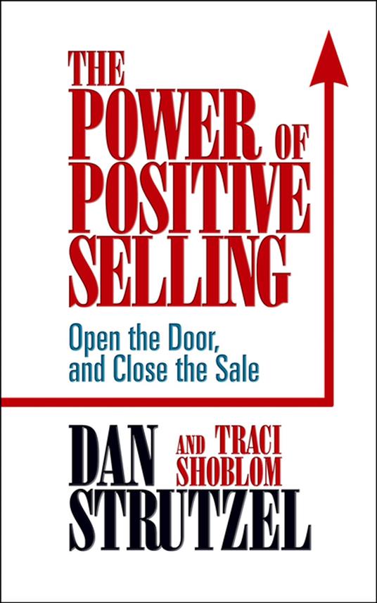 The Power of Positive Selling