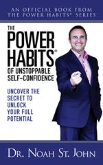 The Power Habits® of Unstoppable Self-Confidence