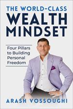 The World Class Wealth Mindset