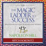 The Magic Ladder to Success (Condensed Classics)