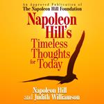 Napoleon Hill's Timeless Thoughts for Today