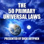 The 50 Primary Universal Laws