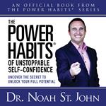 The Power Habits® of Unstoppable Self-Confidence