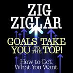 Goals Take You to The Top!