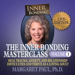 The Inner Bonding Masterclass LIVE Edition