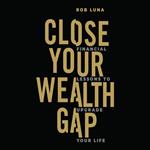 Close Your Wealth Gap