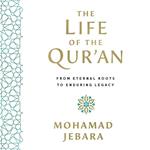 The Life of the Qur'an