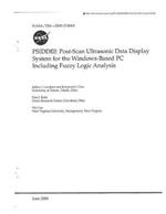 Psidd3: Post-Scan Ultrasonic Data Display System for the Windows-Based PC Including Fuzzy Logic Analysis