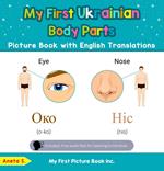 My First Ukrainian Body Parts Picture Book with English Translations