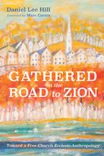 Gathered on the Road to Zion