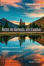 Notes on Genesis and Exodus