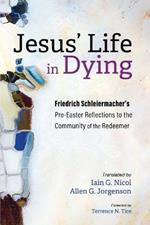 Jesus' Life in Dying