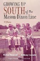 Growing Up South of the Mason-Dixon Line