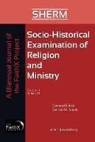 Socio-Historical Examination of Religion and Ministry, Volume 2, Issue 1