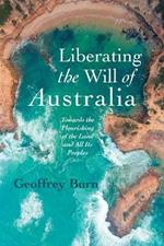Liberating the Will of Australia