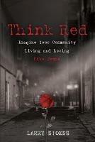 Think Red: Imagine Your Community Living and Loving Like Jesus