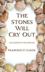 The Stones Will Cry Out