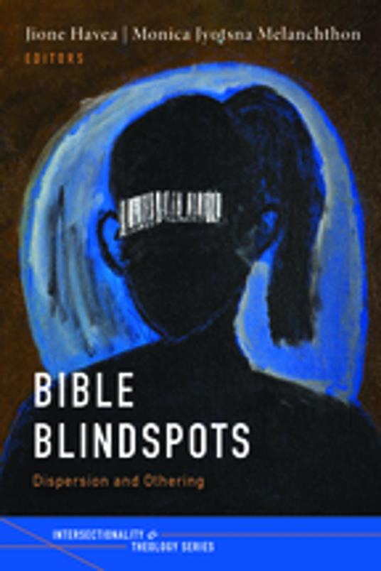 Bible Blindspots