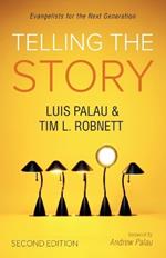 Telling the Story, Second Edition: Evangelists for the Next Generation