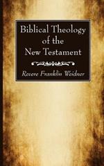 Biblical Theology of the New Testament