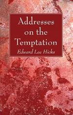 Addresses on the Temptation