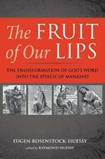 The Fruit of Our Lips