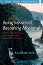 Being Missional, Becoming Missional