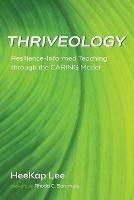 Thriveology: Resilience-Informed Teaching Through the Caring Model