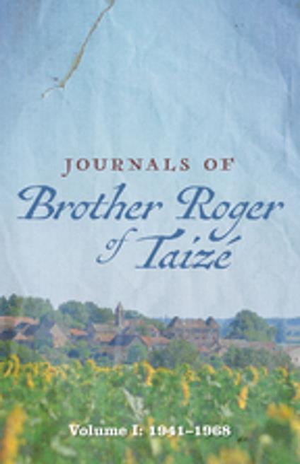 Journals of Brother Roger of Taizé