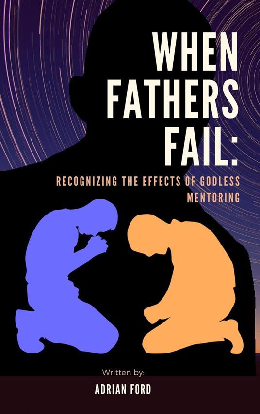 When Fathers Fail